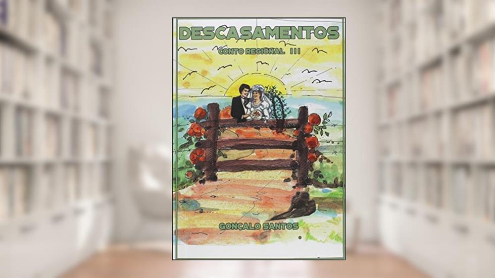 Descasamentos, do autor Gonçalo Santos