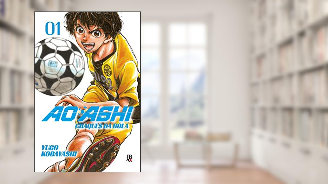 Ao Ashi Vol. 01, do autor Yugo Kobayashi
