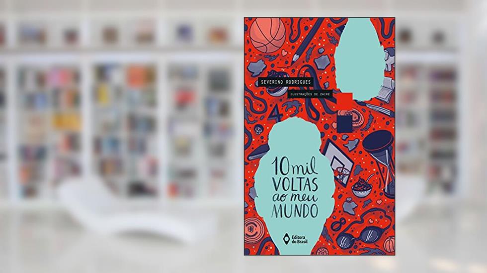 10 mil voltas ao meu mundo, do autor Severino Rodrigues