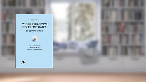 Capa de Os Seis Exercícios Complementares e o Coração Etérico, do autor Athys Floride Maurice Le Guerrannnic