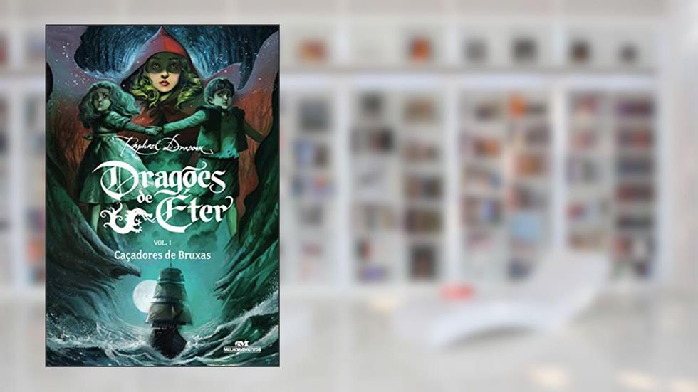 Dragões de Éter: Caçadores de Bruxas - Volume 1, do autor Raphael Draccon