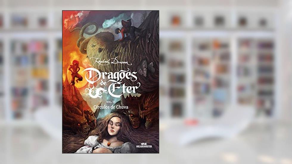 Dragões de Éter: Círculos de Chuva - Volume 3, do autor Raphael Draccon