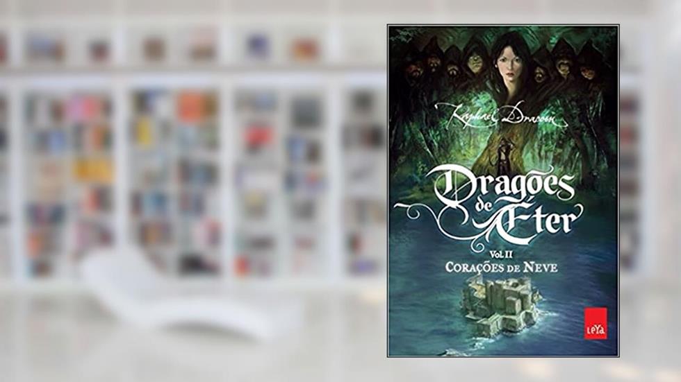 Corações de Neve - Coleção Dragões de Éter. Volume 2, do autor Raphael Dracon