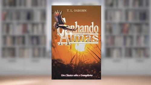 Capa de Ganhando Almas, do autor T. L. Osborn