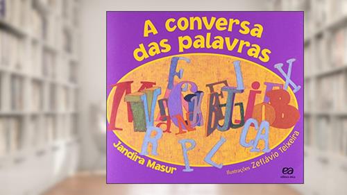 Capa de A conversa das palavras, do autor Jandira Masur