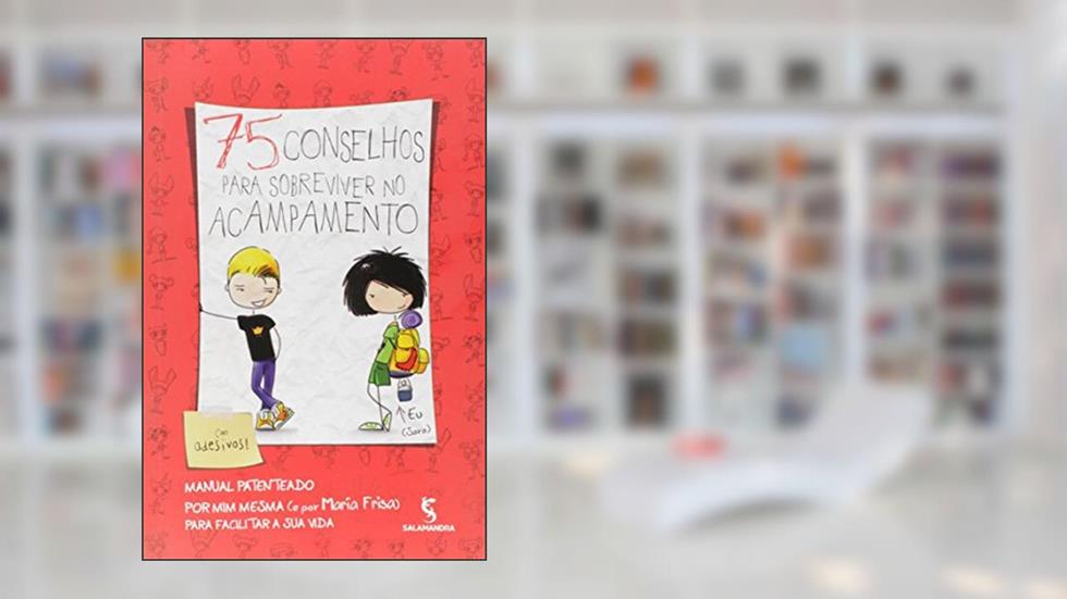 75 Conselhos Para Sobreviver Acampamento, do autor María Frisa