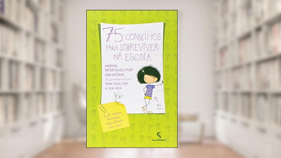 75 Conselhos Para Sobreviver na Escola, do autor María Frisa