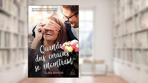 Capa de Quando Dois Corações Se Encontram, do autor Clara Benicio