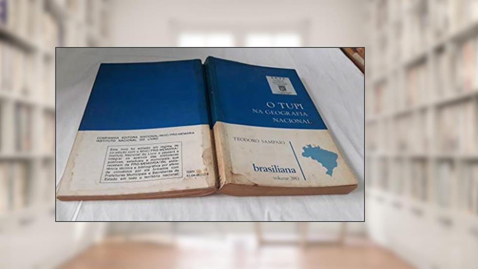 O Tupi Na Geografia Nacional (Brasiliana) (Portuguese Edition), do autor Teodoro Sampaio