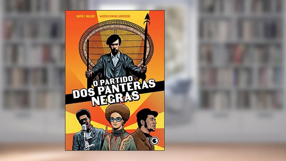 O Partido dos Panteras Negras: único, do autor David F. Walker