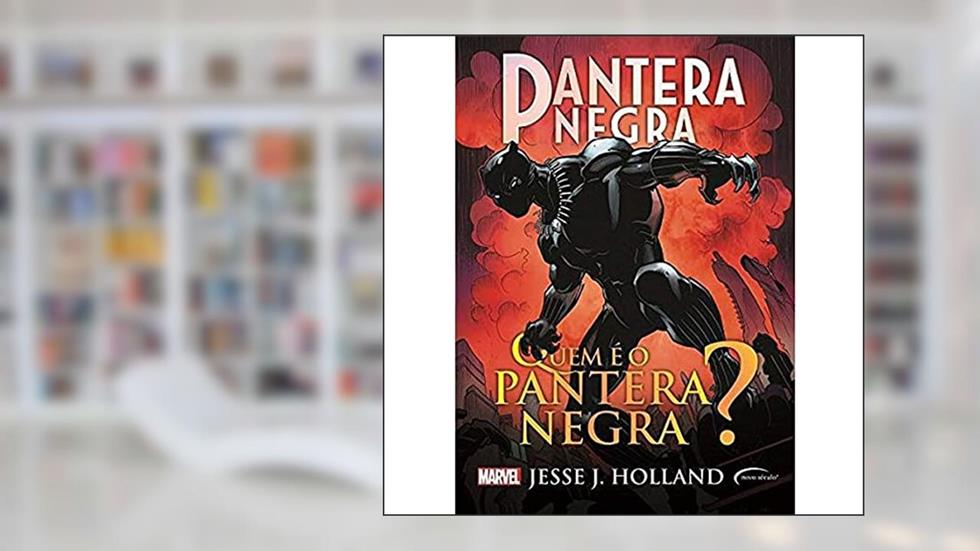 Pantera Negra: quem é o Pantera Negra?, do autor Jesse J. Holland