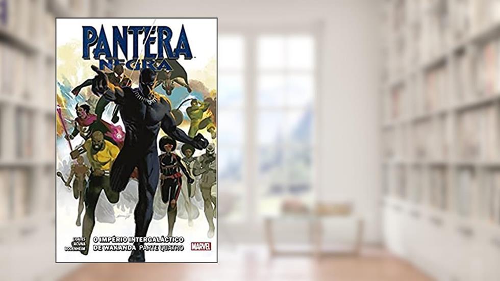 Pantera Negra: Império Intergaláctico de Wakanda Vol.04: Nova Marvel Deluxe, do autor Ta-Nehisi Coates; Danny Lore