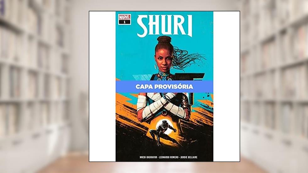 Pantera Negra: Shuri (marvel Teens), do autor Leonardo Romero