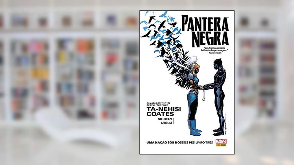 Pantera Negra: uma Nação sob Nossos Pés - Livro Três, do autor Ta-Nehisi Coates