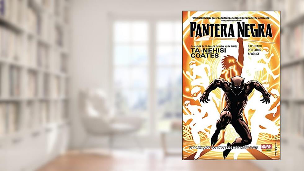 Pantera Negra: uma Nação sob Nossos Pés - Livro Dois, do autor Ta-Nehisi Coates