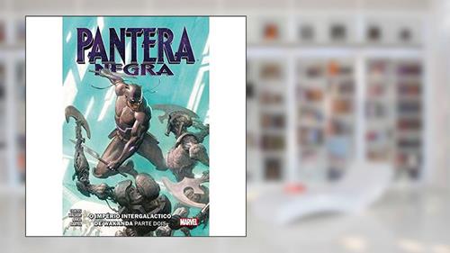 Capa de Pantera Negra. O Império Intergaláctico de Wakanda Volume 2, do autor Ta-nehisi Coates
