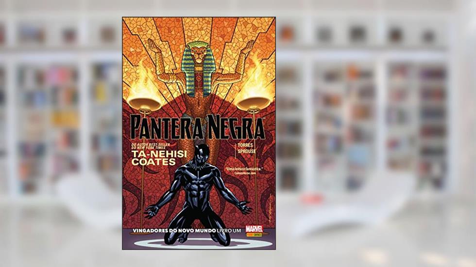 Pantera Negra: Vingadores do Novo Mundo - Livro um, do autor Ta-Nehisi Coates