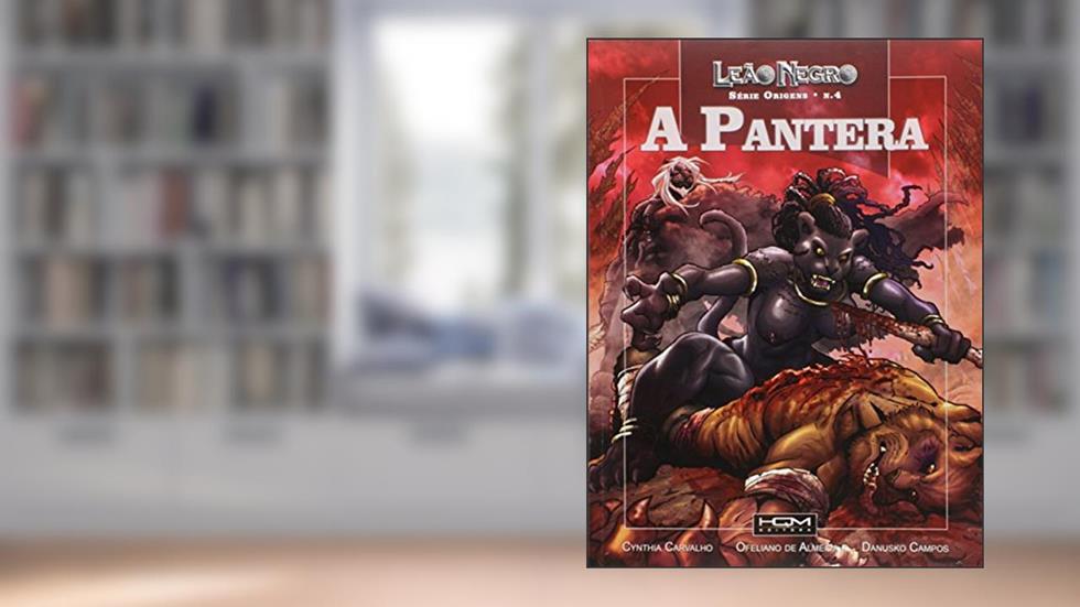 A Pantera - Série Leão Negro, do autor Cynthia Carvalho