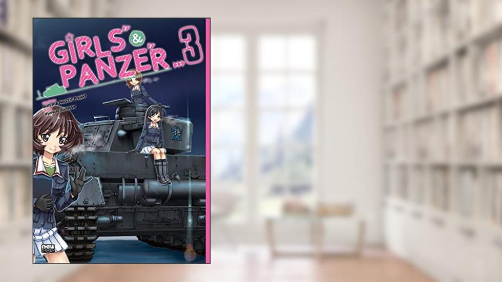 Girls and Panzer - Volume 03, do autor Ryouichi Saitaniya