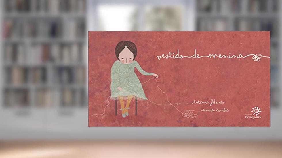 Vestido de menina, do autor Tatiana Filinto