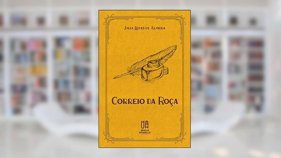Correio da Roça, do autor Julia Lopes de Almeida