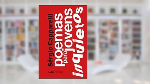 Capa de Poemas Para Jovens Inquietos, do autor Sérgio Capparelli
