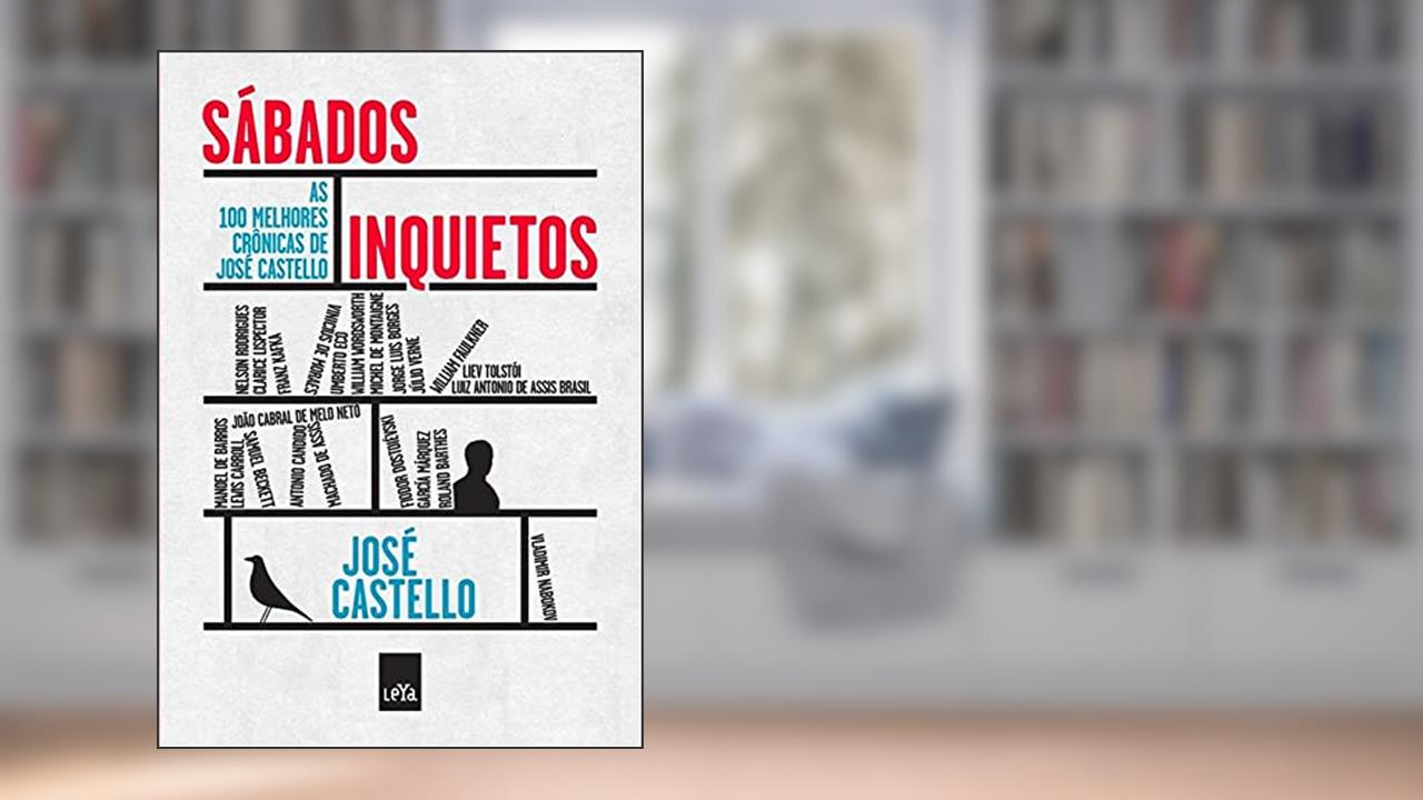 Sábados inquietos, do autor Jose Castello