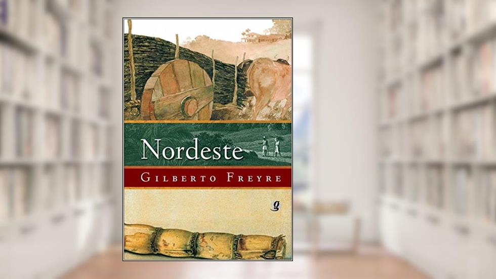 Nordeste, do autor Gilberto Freyre