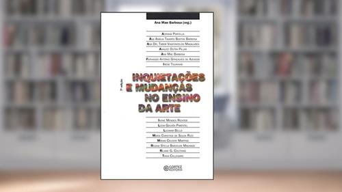Capa de Inquietações e mudanças no ensino da arte, do autor Ana Mae Barbosa