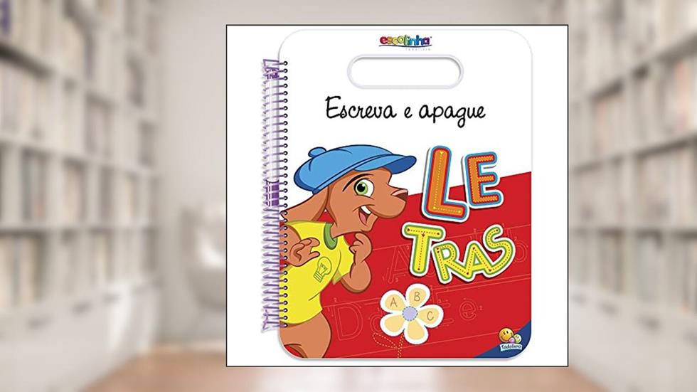 Escreva e Apague: Letras (Escolinha Todolivro), do autor Todolivro
