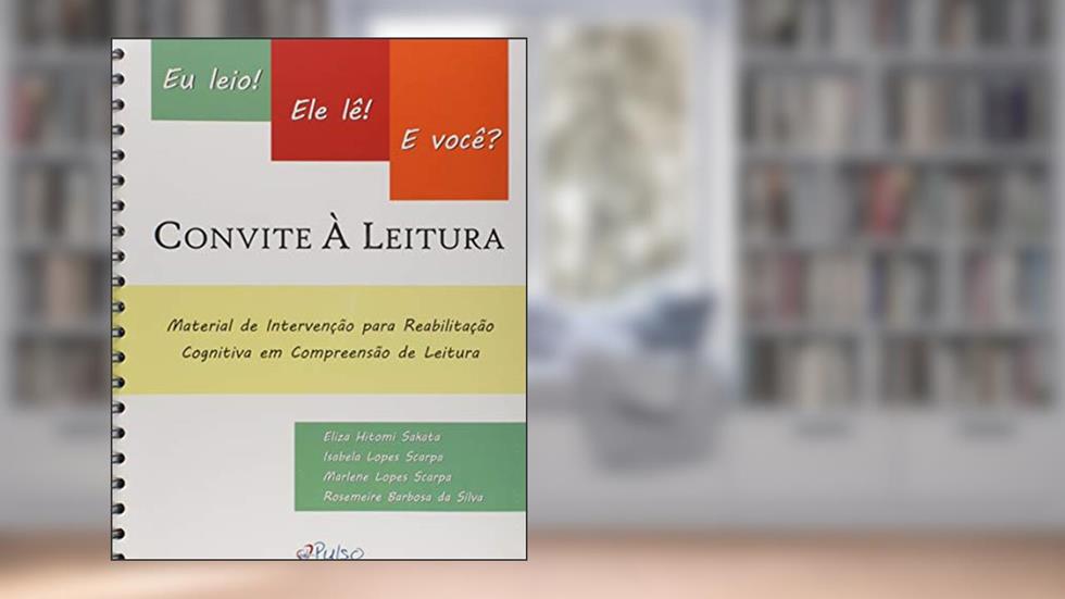 Convite à Leitura. Eu Leio! Ele Lê! E Você?, do autor Eliza Hitomi Sakata