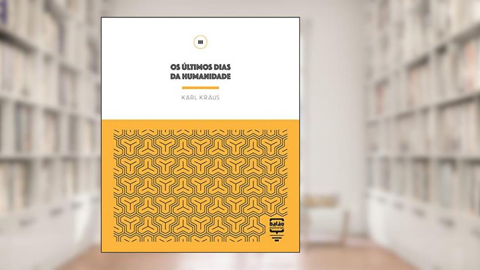 Os últimos dias da humanidade, do autor Karl Kraus