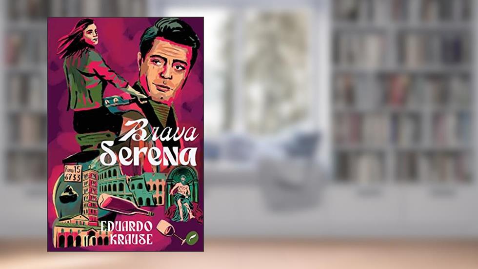 Brava Serena, do autor Eduardo Krause