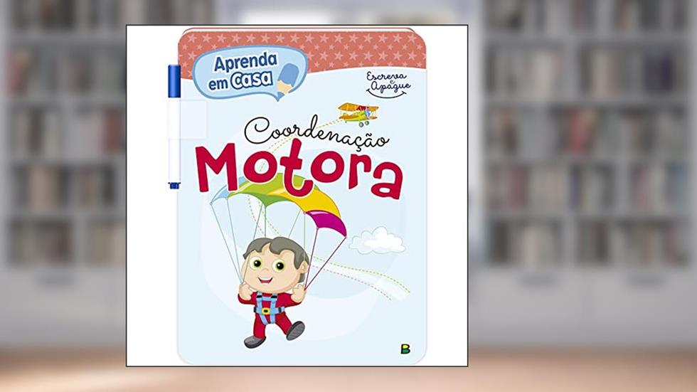 Aprenda em Casa Escreva e Apague: Coordenação Motora, do autor Todolivro