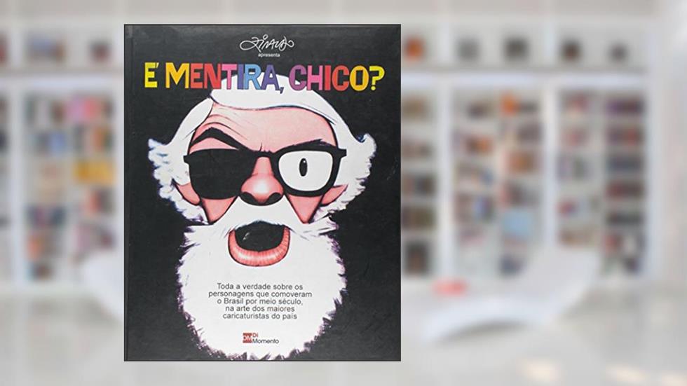 E Mentira Chico?, do autor Ziraldo