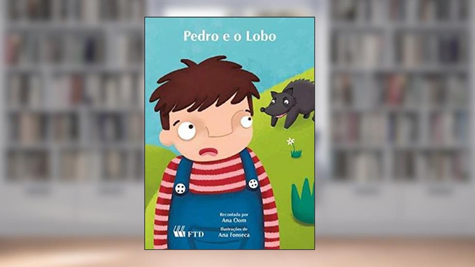 Pedro e o Lobo, do autor Ana Oom