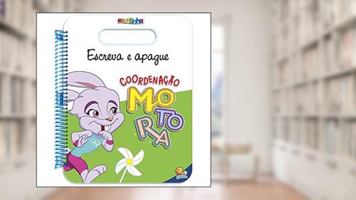 Capa de Escreva e Apague: Coordenação Motora (Escolinha Todolivro), do autor Todolivro
