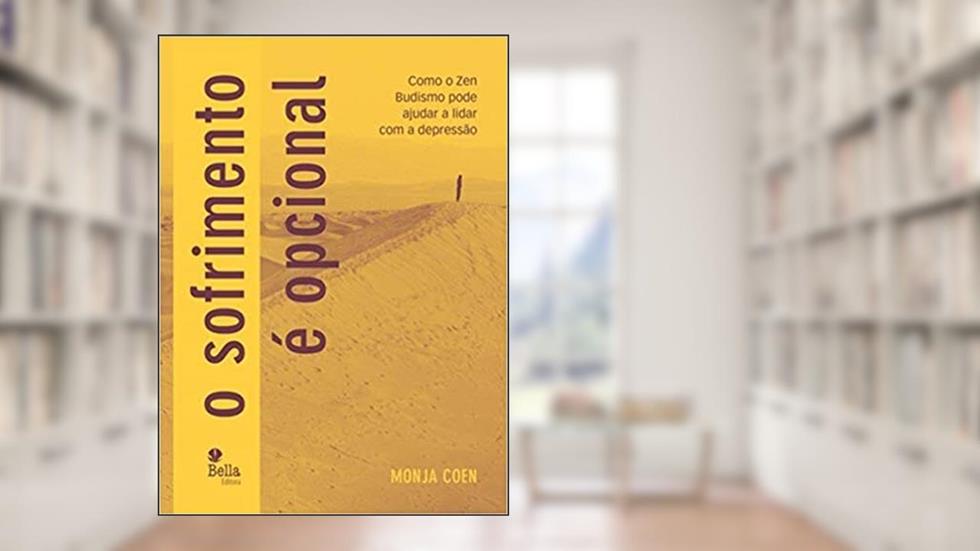 O Sofrimento É Opcional, do autor Monja Cohen