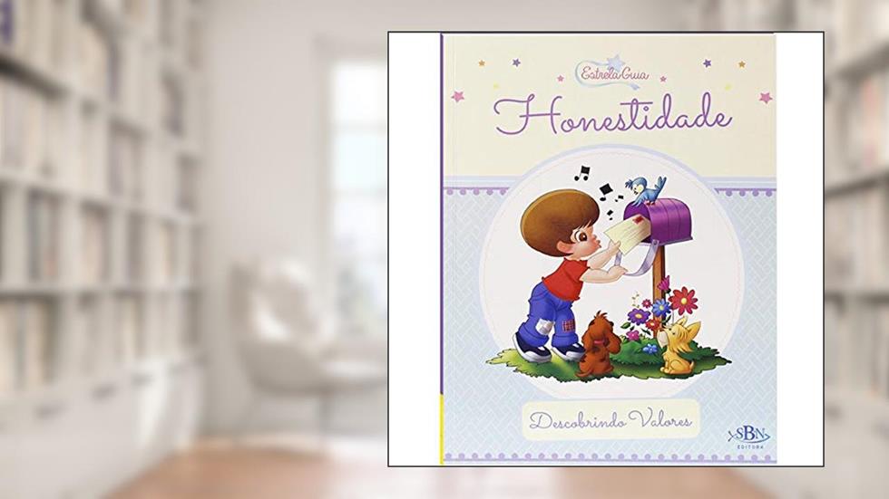 Descobrindo Valores: Honestidade (Estrela Guia), do autor Suelen Katerine A. Santos