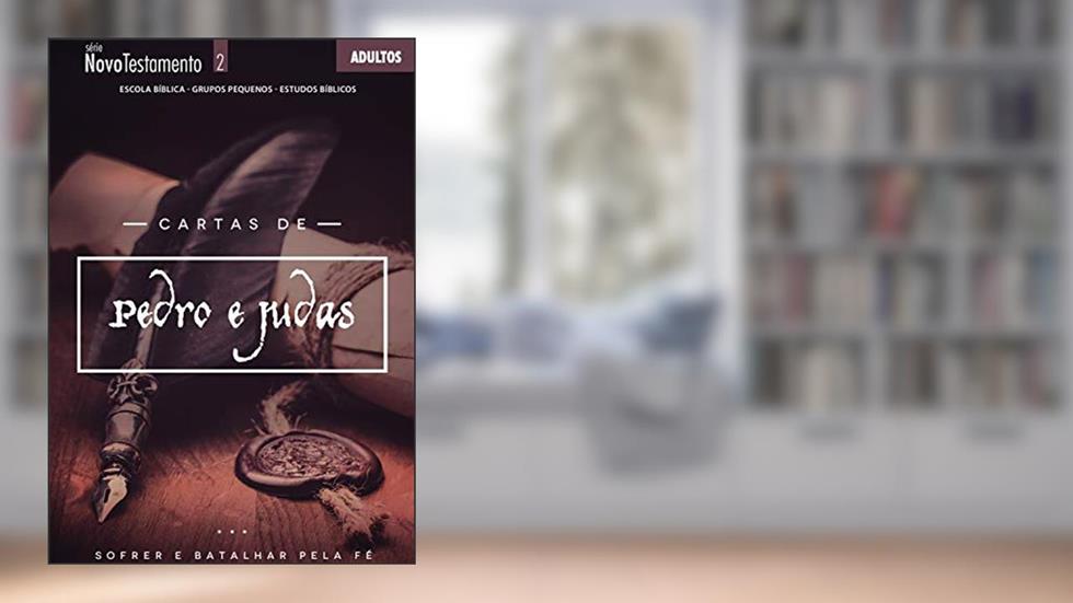 Cartas de Pedro e Judas | Professor: Sofrer e Batalhar pela Fé (Novo Testamento), do autor Editora Cristã Evangélica