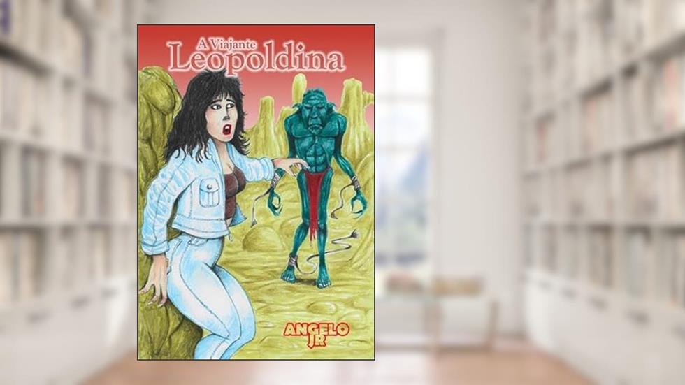 A Viajante Leopoldina, do autor Angelo Júnior