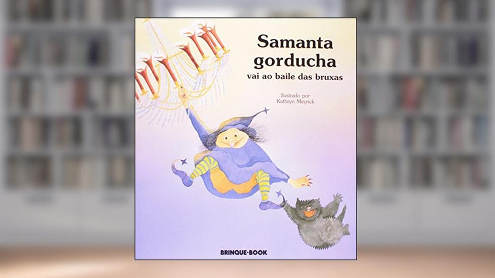 Samanta Gorducha Vai ao Baile das Bruxas, do autor Kathryn Meyrik