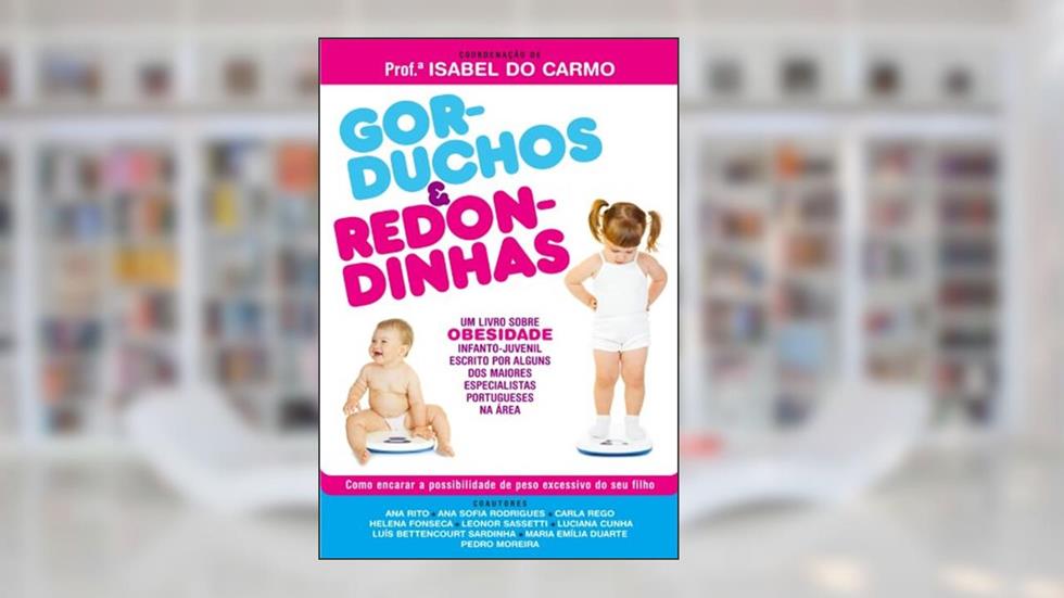 Gorduchos e Redondinhas, do autor Isabel do Carmo