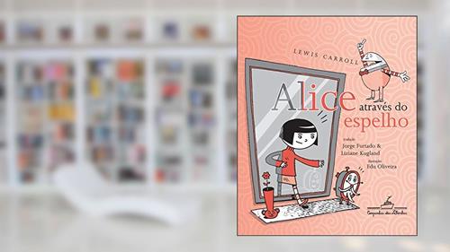 Capa de Alice através do espelho, do autor Lewis Carroll