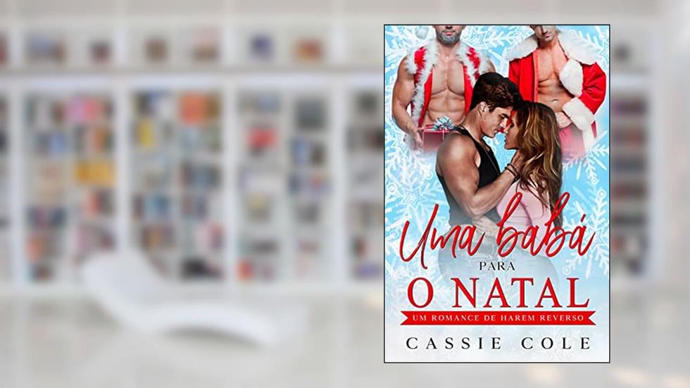 Uma babá para o Natal: Um romance de harém reverso, do autor Cassie Cole
