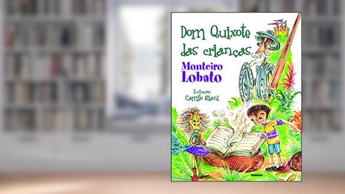 Capa de Dom Quixote das Crianças, do autor Monteiro Lobato