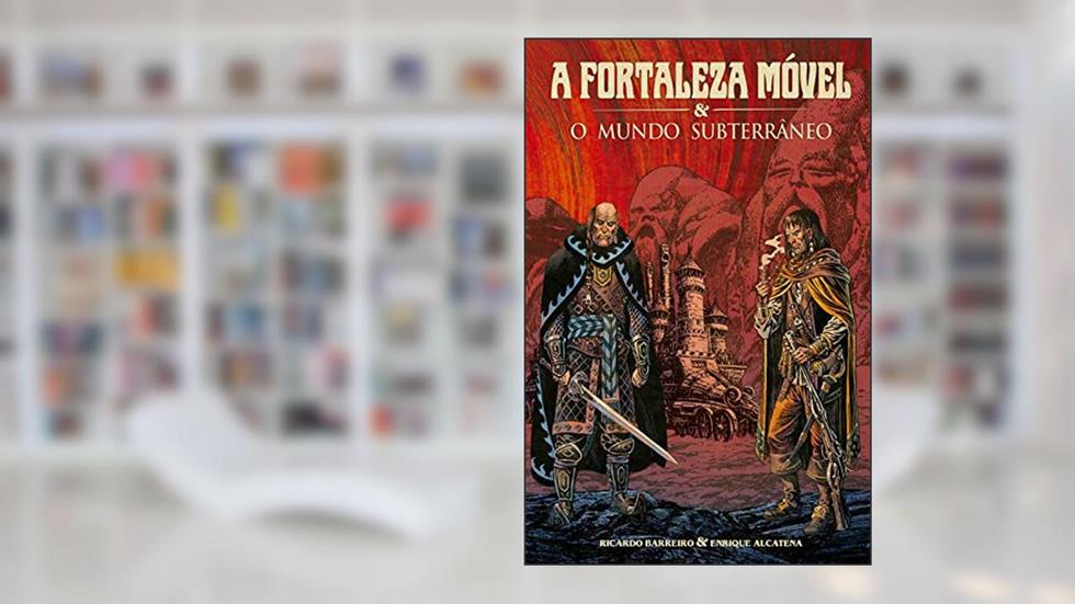 A Fortaleza Móvel e o Mundo Subterrâneo, do autor Ricardo Barreiro