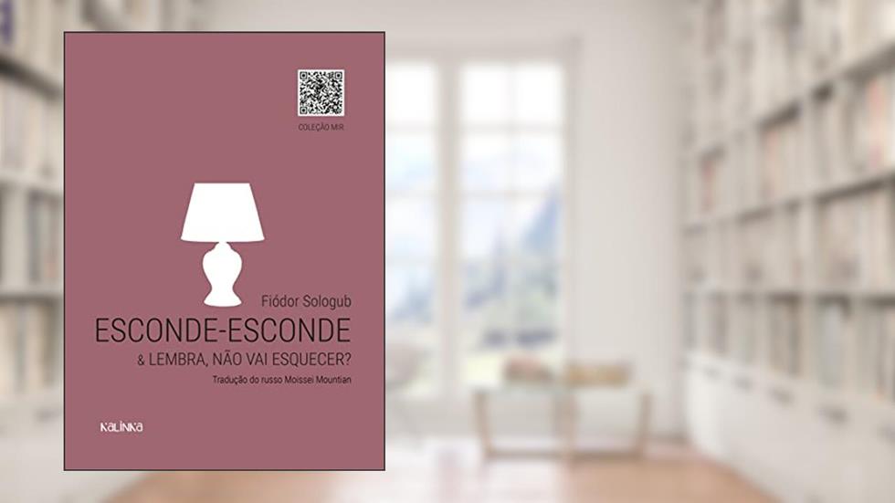 Esconde-esconde & Lembra, não vai esquecer?, do autor Fiódor Sologub