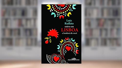 Capa de Estive em Lisboa e lembrei de você, do autor Luiz Ruffato