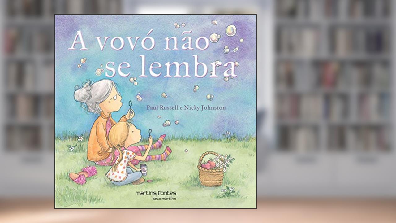 Vovó não se lembra, A, do autor Russell, Paul | Johnston, Nicky